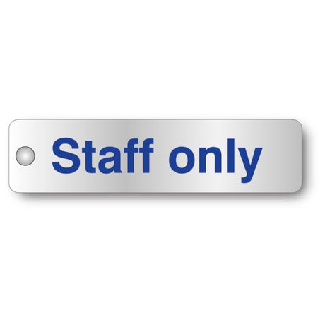 Staff only visual impact aluminium door sign