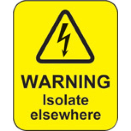 Warning isolate elsewhere roll of 100 labels 40x50mm