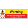 Warning do not reach over or under running machinery