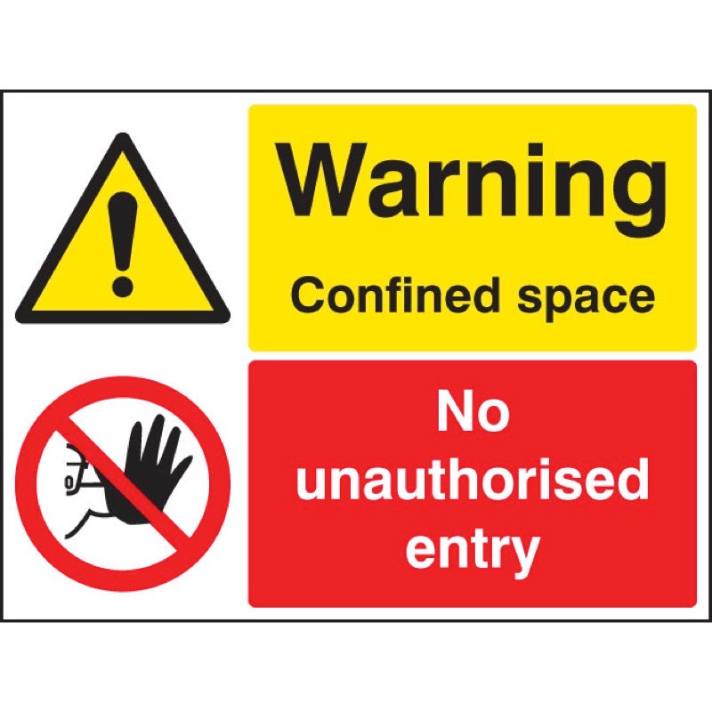 Warning confined space no unauthorised entry