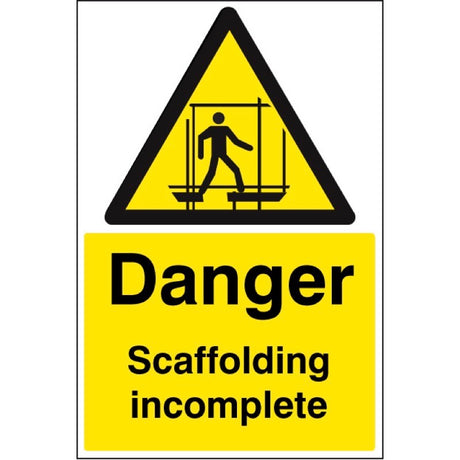 Danger scaffolding incomplete