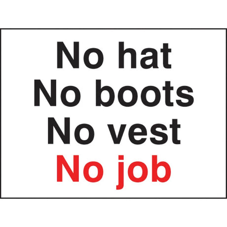 No hat no boots no vest no job