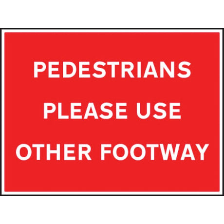 Pedestrians please use other footway