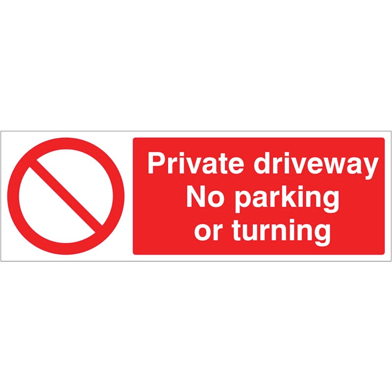 Private driveway No parking or turning