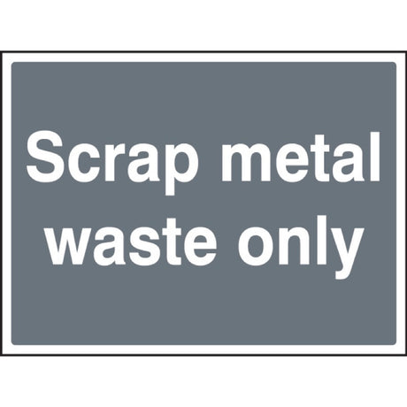 Scrap metal waste only