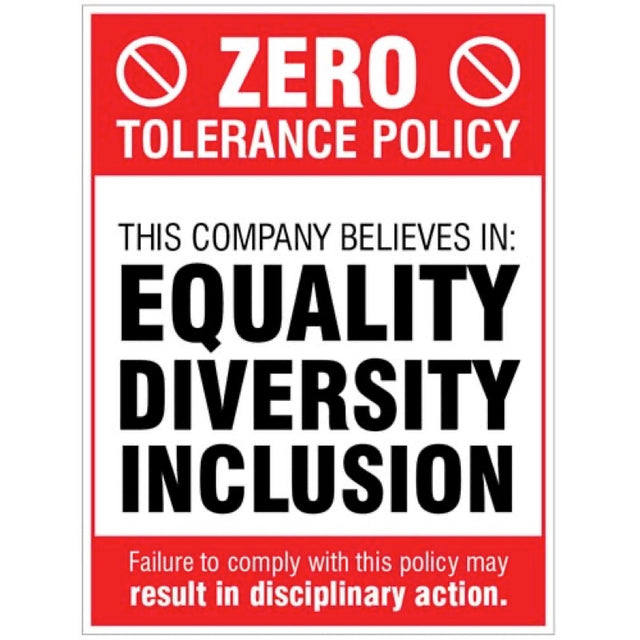 Zero tolerance policy - equality, diversity, inclusion