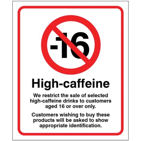 We restrict the sale of high caffeine drinks to customers aged 16 or over