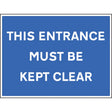 This entrance must be kept clear