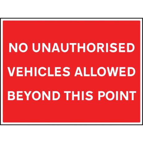 No unauthorised vehicles allowed beyond this point