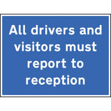 All drivers and visitors must report to reception