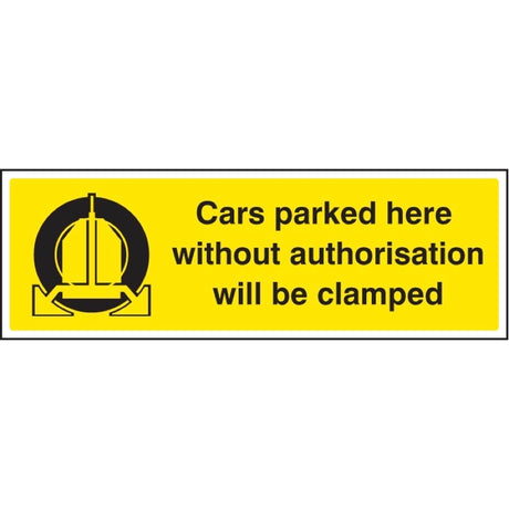 Cars parked here without authorisation will be clamped