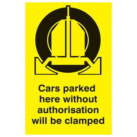 Cars parked here without authorisation will be clamped