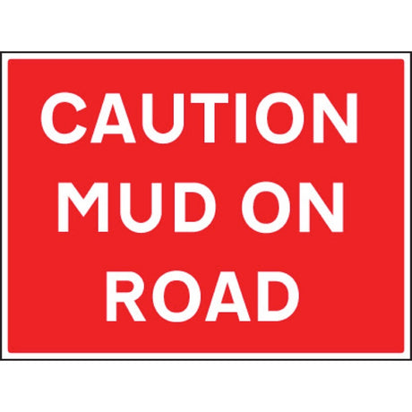 Caution mud on road