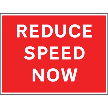 Reduce speed now