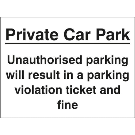 Private car park Unauthorised parking may result in a ticket and fine