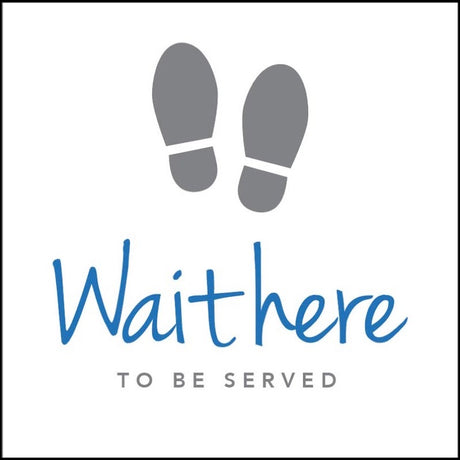 Wait here to be served - in-store floor graphic 400x400mm