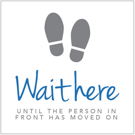 Wait here until the person in front has moved on - in-store floor graphic 400x400mm